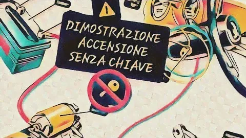 Accendere auto senza chiavi con spiegazione collegamenti TUTORIAL ITA